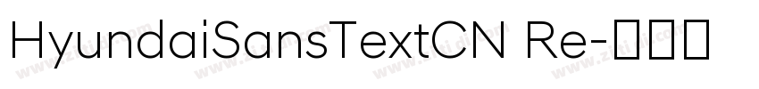 HyundaiSansTextCN Re字体转换